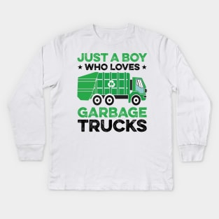 Just A Boy Who Loves Garbage Trucks Kids Long Sleeve T-Shirt